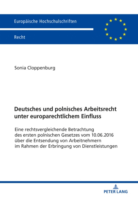 E-kniha Deutsches und polnisches Arbeitsrecht unter europarechtlichem Einfluss Cloppenburg Sonia Cloppenburg