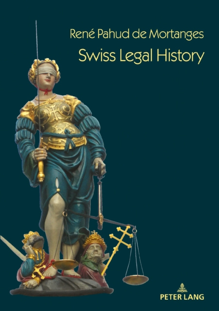 Libro elettronico Swiss Legal History Pahud de Mortanges Rene Pahud de Mortanges