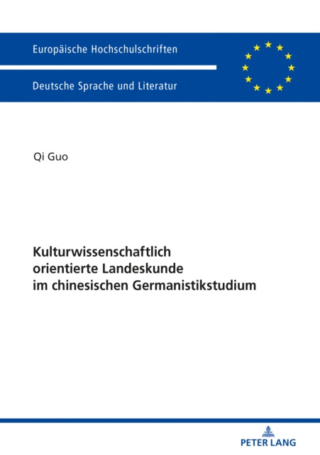 E-book Kulturwissenschaftlich orientierte Landeskunde im chinesischen Germanistikstudium Guo Qi Guo
