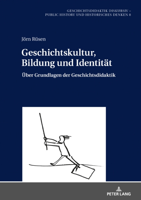 E-kniha Geschichtskultur, Bildung und Identitaet Rusen Jorn Rusen