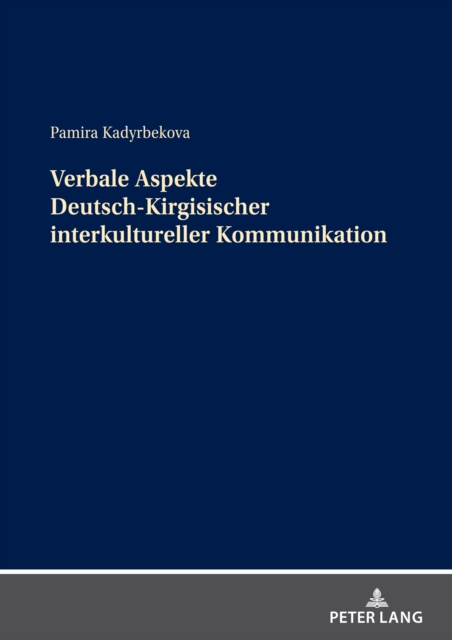 E-kniha Verbale Aspekte Deutsch-Kirgisischer interkultureller Kommunikation Kadyrbekova Pamira Kadyrbekova