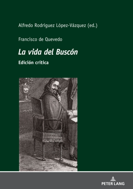 E-kniha Francisco de Quevedo La vida del Buscon Edicion critica Rodriguez Lopez-Vazquez Alfredo Rodriguez Lopez-Vazquez
