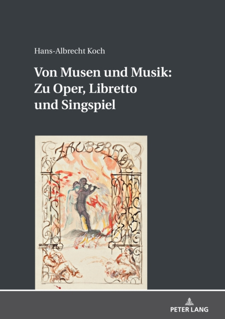 E-kniha Von Musen und Musik: Zu Oper, Libretto und Singspiel Koch Hans-Albrecht Koch