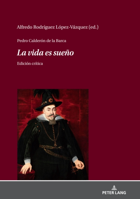 E-book Pedro Calderon de la Barca - La vida es sueno Rodriguez Lopez-Vazquez Alfredo Rodriguez Lopez-Vazquez