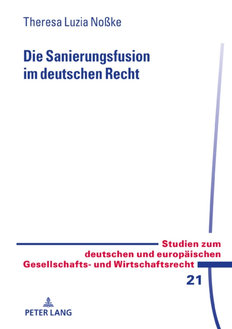 Libro elettronico Die Sanierungsfusion im deutschen Recht Noke Theresa Luzia Noke