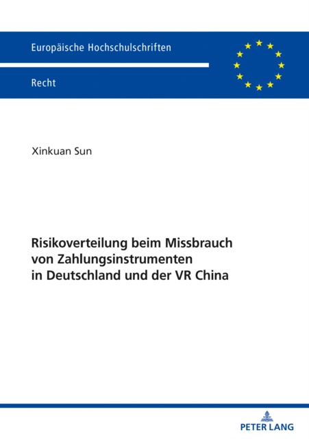 E-kniha Risikoverteilung beim Missbrauch von Zahlungsinstrumenten in Deutschland und der VR China Sun Xinkuan Sun