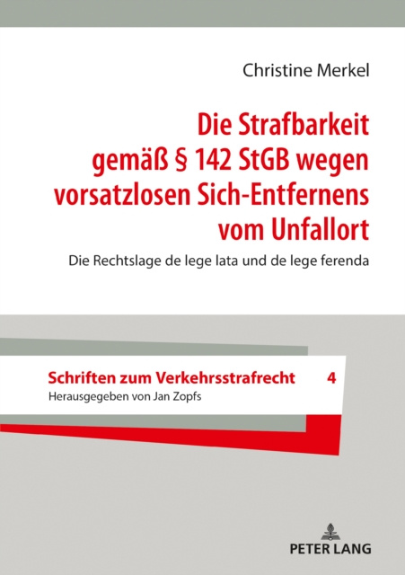 E-kniha Die Strafbarkeit gemae  142 StGB wegen vorsatzlosen Sich-Entfernens vom Unfallort Merkel Christine Merkel