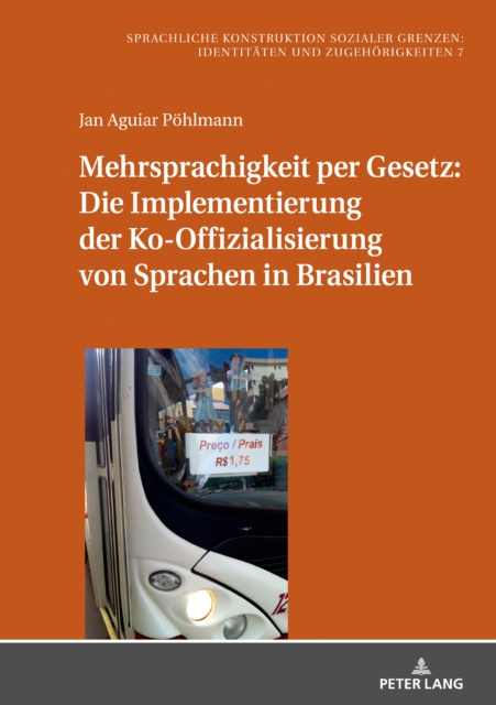 E-kniha Mehrsprachigkeit per Gesetz: Die Implementierung der Ko-Offizialisierung von Sprachen in Brasilien Pohlmann Jan Pohlmann