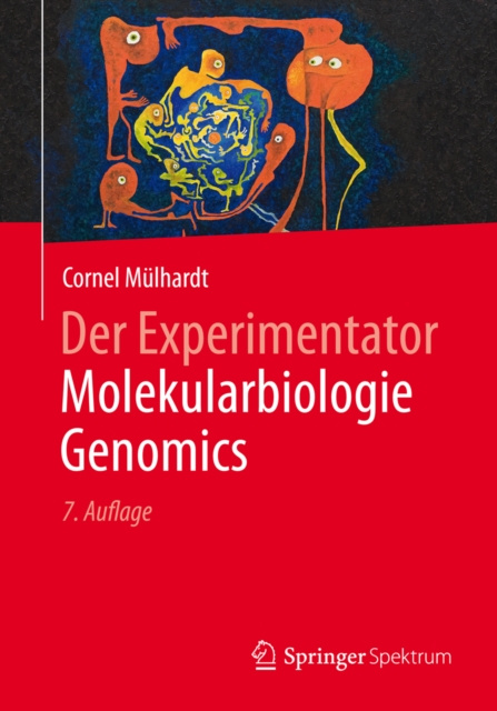 E-kniha Der Experimentator Molekularbiologie / Genomics Cornel Mulhardt