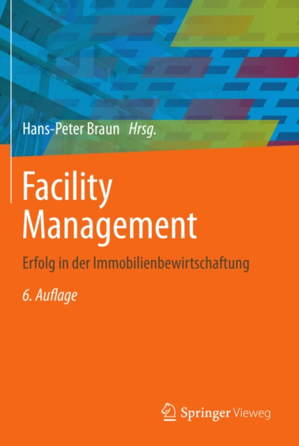 ebook Facility Management Hans-Peter Braun
