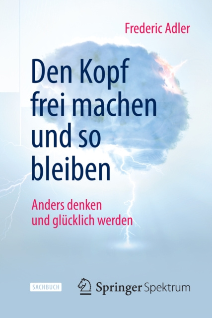 E-knjiga Den Kopf frei machen und so bleiben Frederic Adler