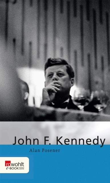 E-kniha John F. Kennedy Alan Posener