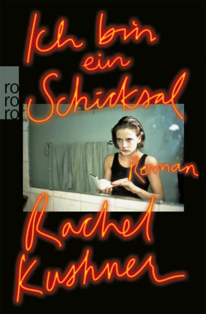 E-Book Ich bin ein Schicksal Rachel Kushner