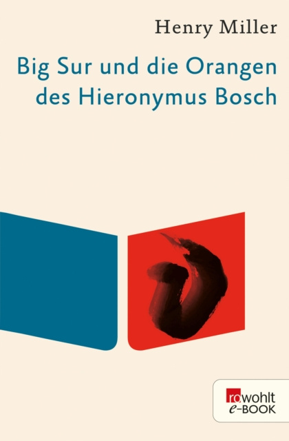 E-kniha Big Sur und die Orangen des Hieronymus Bosch Henry Miller