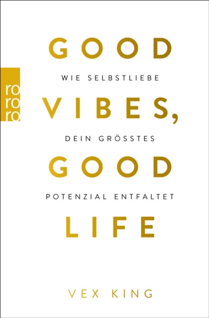 E-kniha Good Vibes, Good Life Vex King