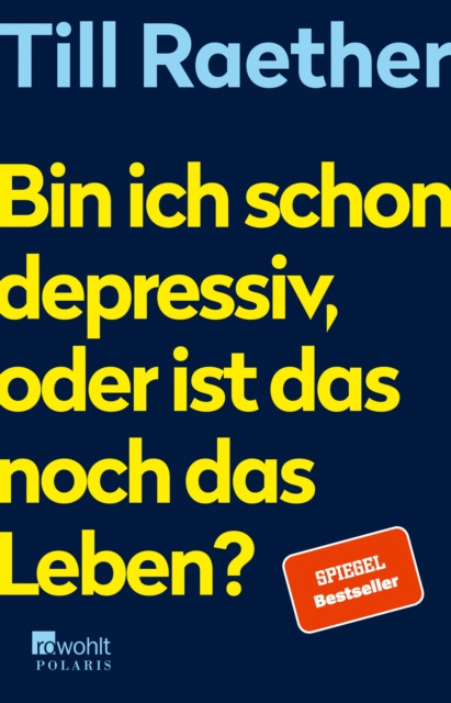 E-knjiga Bin ich schon depressiv, oder ist das noch das Leben? Till Raether