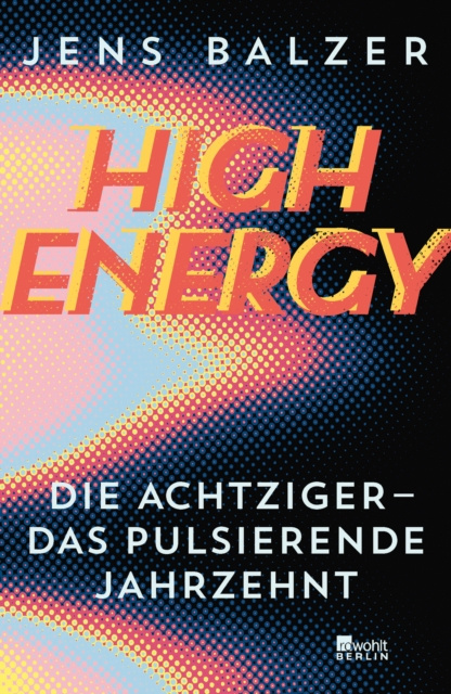 E-Book High Energy Jens Balzer