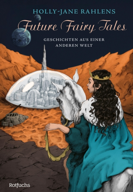 E-kniha Future Fairy Tales - Geschichten aus einer anderen Welt Holly-Jane Rahlens