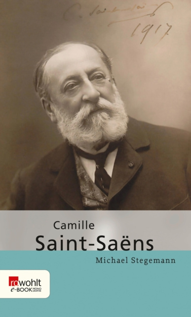 E-book Camille Saint-Saens Michael Stegemann