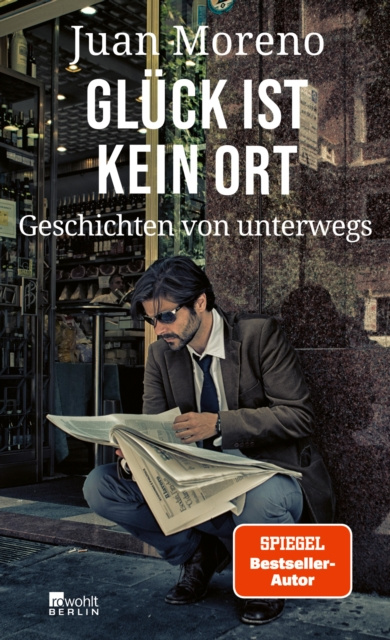 ebook Gluck ist kein Ort Juan Moreno