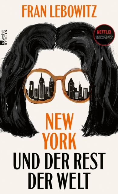 E-kniha New York und der Rest der Welt Fran Lebowitz