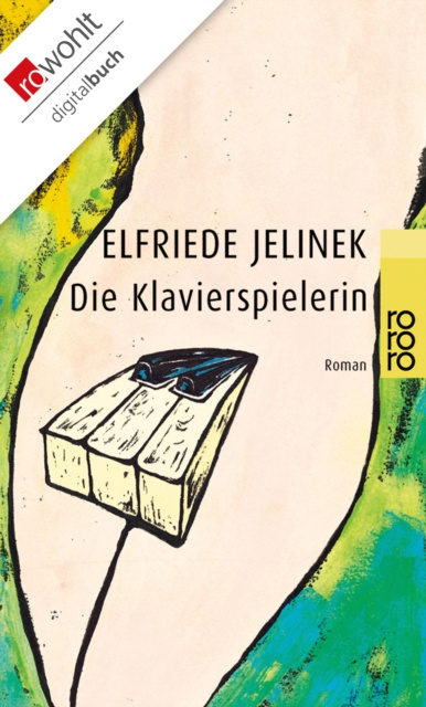 ebook Die Klavierspielerin Elfriede Jelinek