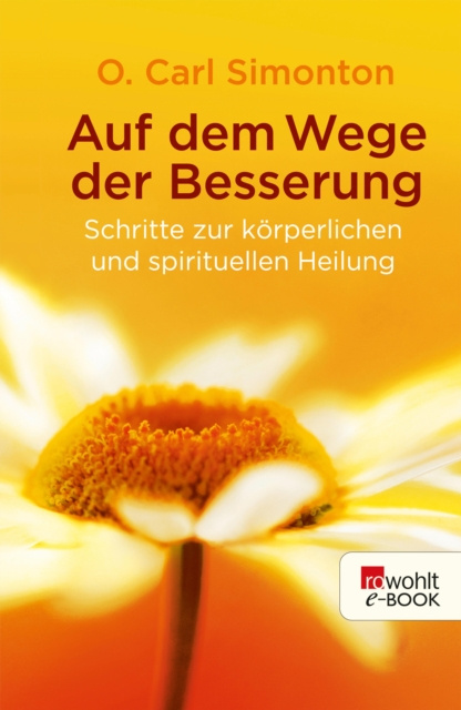 E-book Auf dem Wege der Besserung O. Carl Simonton