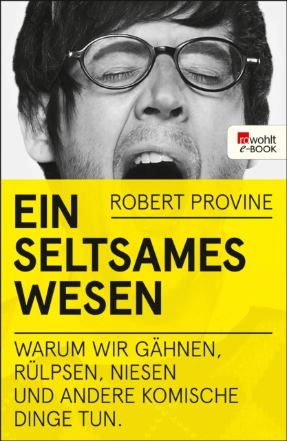 E-kniha Ein seltsames Wesen Robert Provine