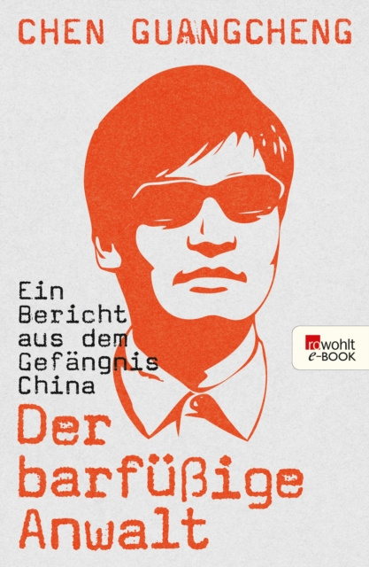 E-knjiga Der barfuige Anwalt Chen Guangcheng