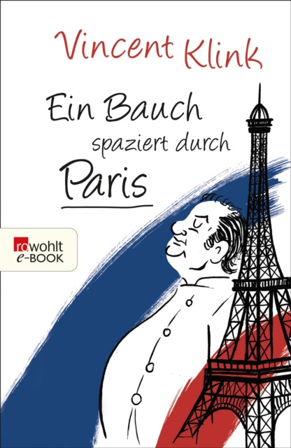 E-kniha Ein Bauch spaziert durch Paris Vincent Klink
