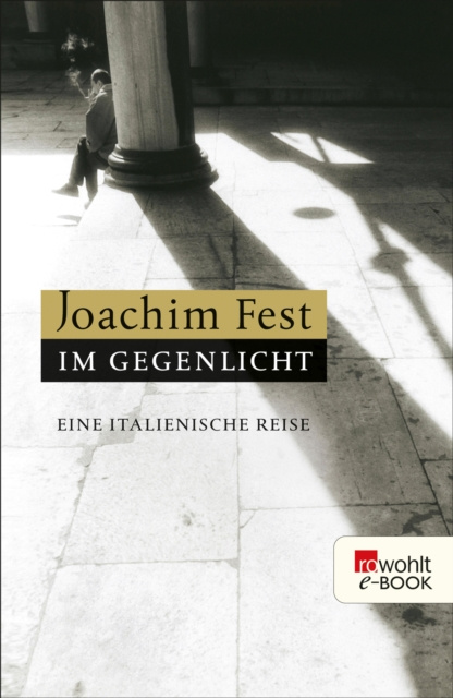 E-kniha Im Gegenlicht Joachim Fest