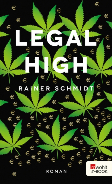 E-kniha Legal High Rainer Schmidt