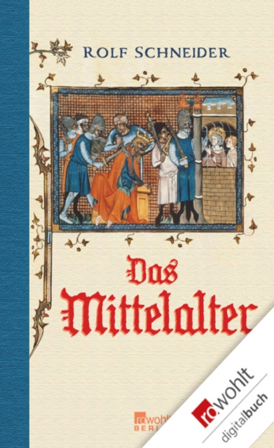 E-knjiga Das Mittelalter Rolf Schneider