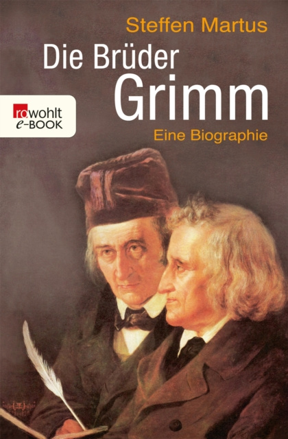 E-kniha Die Bruder Grimm Steffen Martus