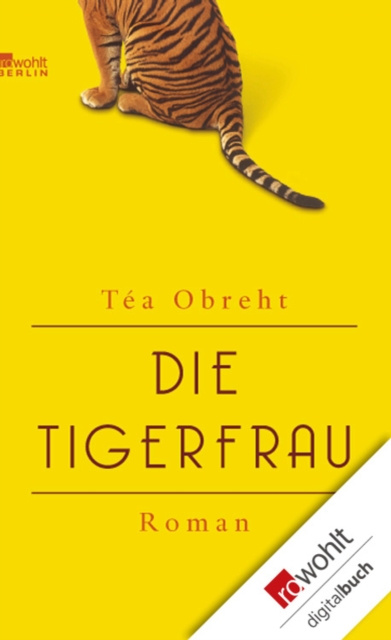 E-Book Die Tigerfrau Tea Obreht