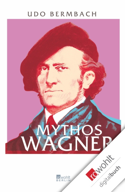 E-book Mythos Wagner Udo Bermbach