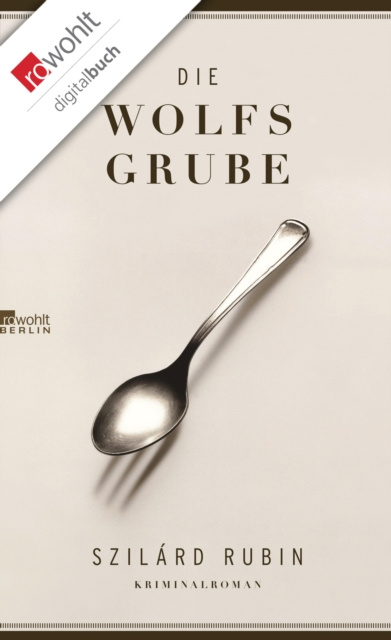 E-book Die Wolfsgrube Szilard Rubin