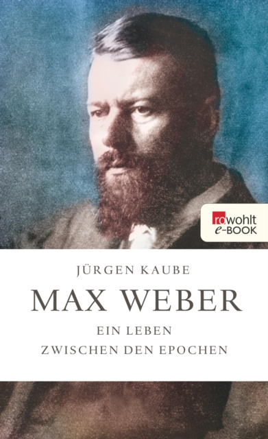Libro electrónico Max Weber Jurgen Kaube