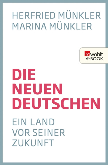 E-kniha Die neuen Deutschen Herfried Munkler
