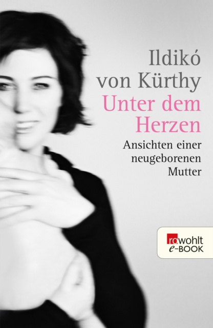 E-kniha Unter dem Herzen Ildiko von Kurthy