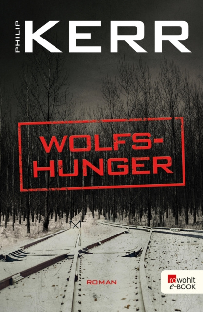 E-knjiga Wolfshunger Philip Kerr