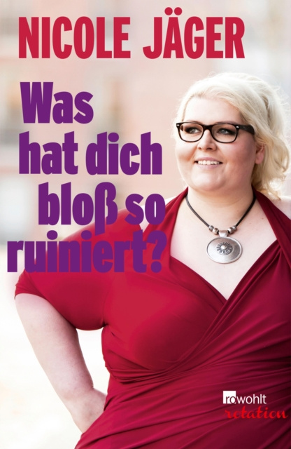 E-book Was hat dich blo so ruiniert? Nicole Jager