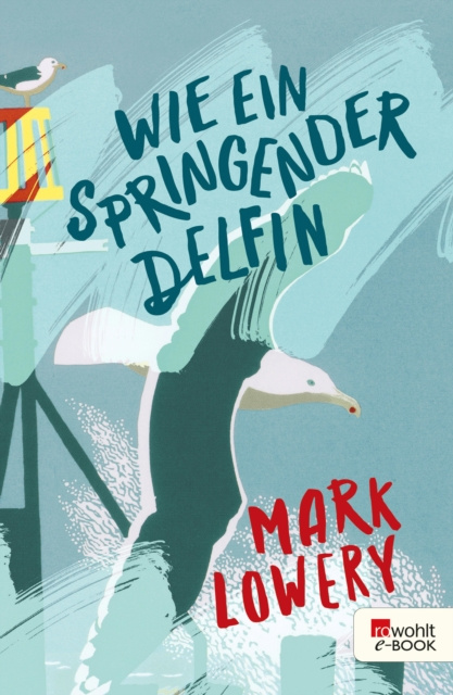 E-kniha Wie ein springender Delfin Mark Lowery