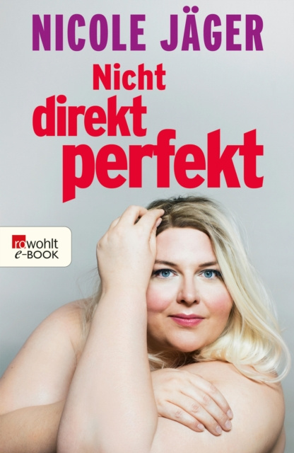 E-knjiga Nicht direkt perfekt Nicole Jager