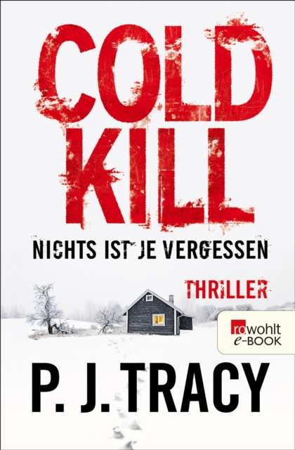 E-kniha Cold Kill. Nichts ist je vergessen P.J. Tracy