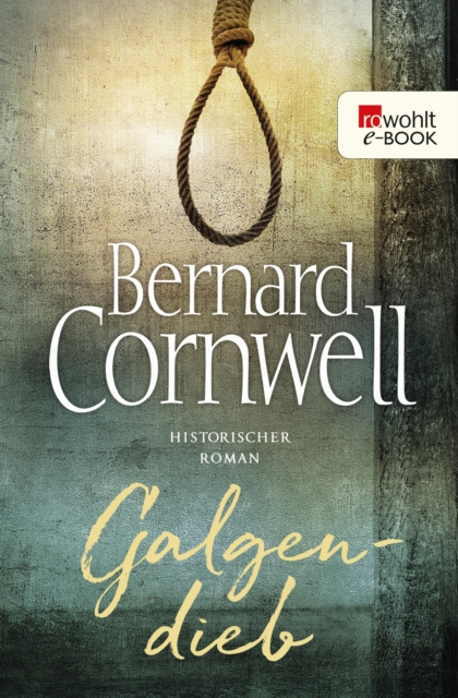 E-knjiga Galgendieb Bernard Cornwell