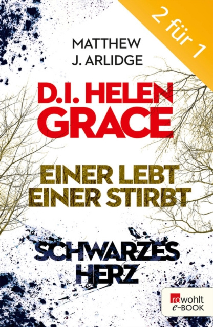 E-kniha D.I. Grace: Einer lebt, einer stirbt / Schwarzes Herz Matthew J. Arlidge