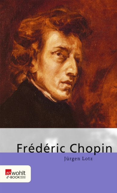 E-Book Frederic Chopin Jurgen Lotz