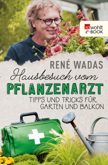 E-book Hausbesuch vom Pflanzenarzt Rene Wadas