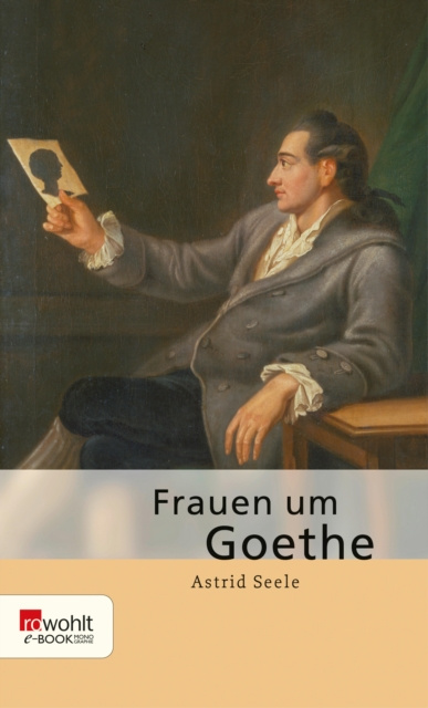 E-kniha Frauen um Goethe Astrid Seele